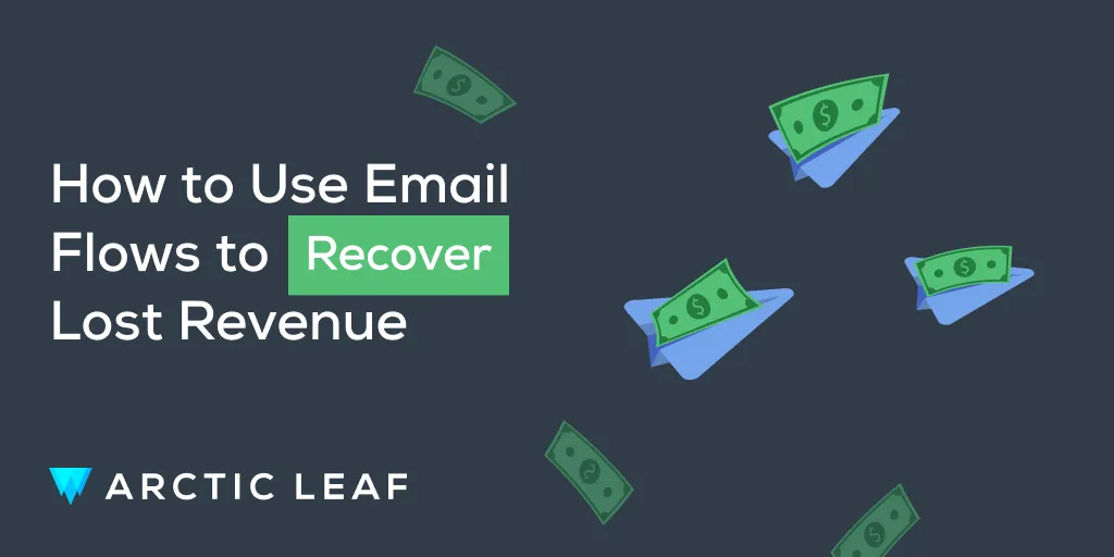 How to Use Email Flows to Recover Lost Revenue