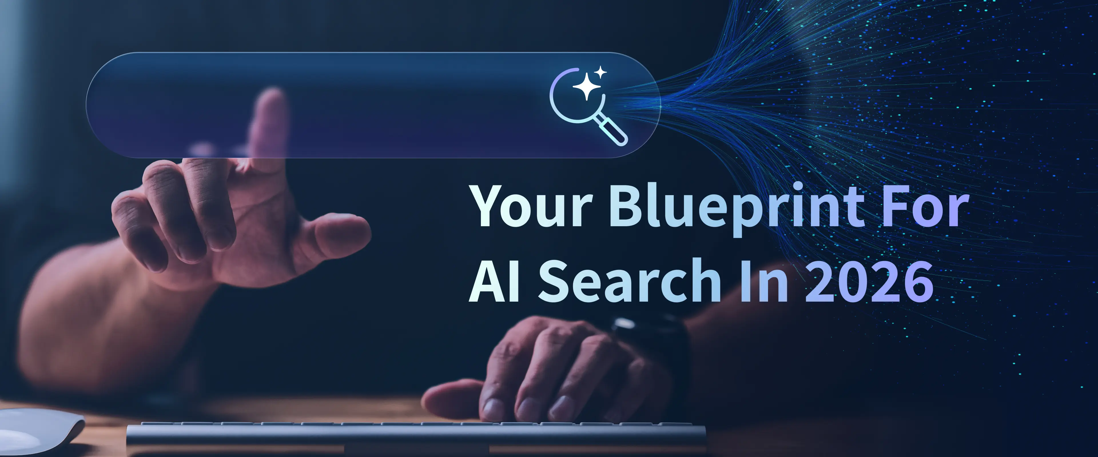Optimizing for AI Search in 2026