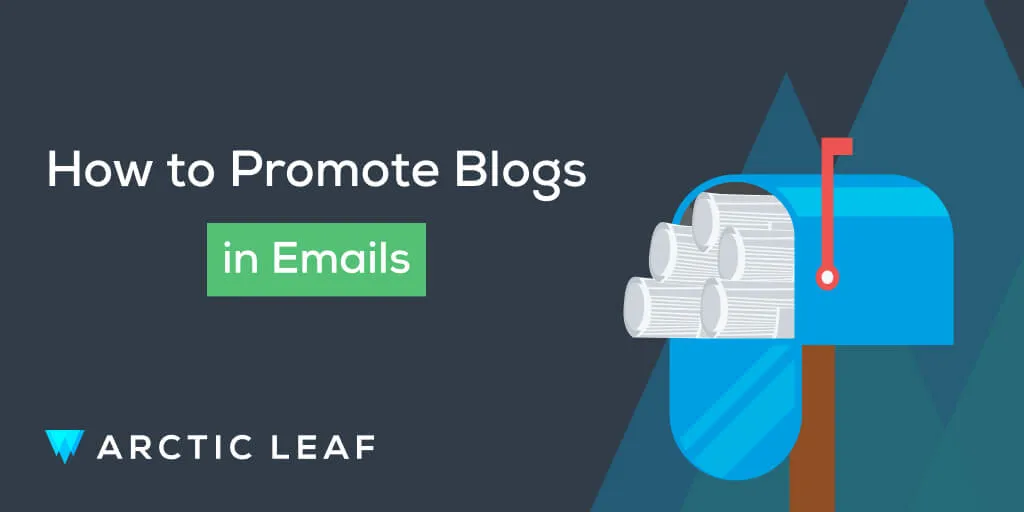 Promoting Your Blogs Through Email Marketing