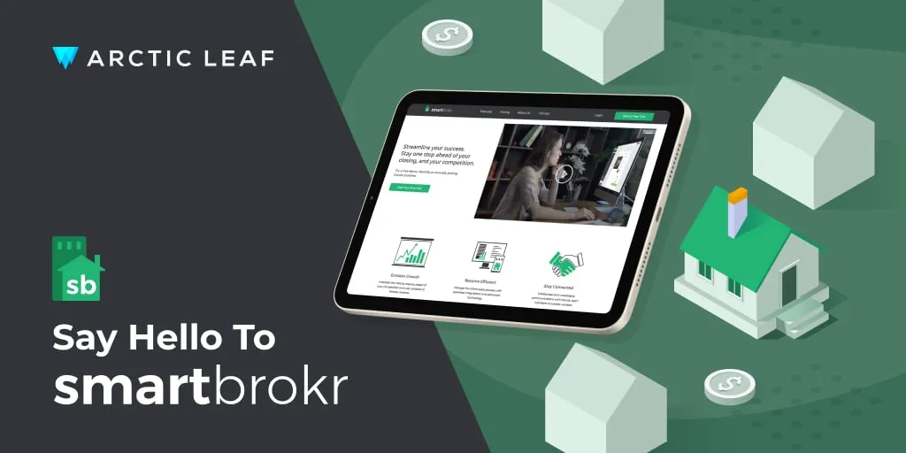 SmartBrokr: A Real Estate Solution | Arctic Leaf