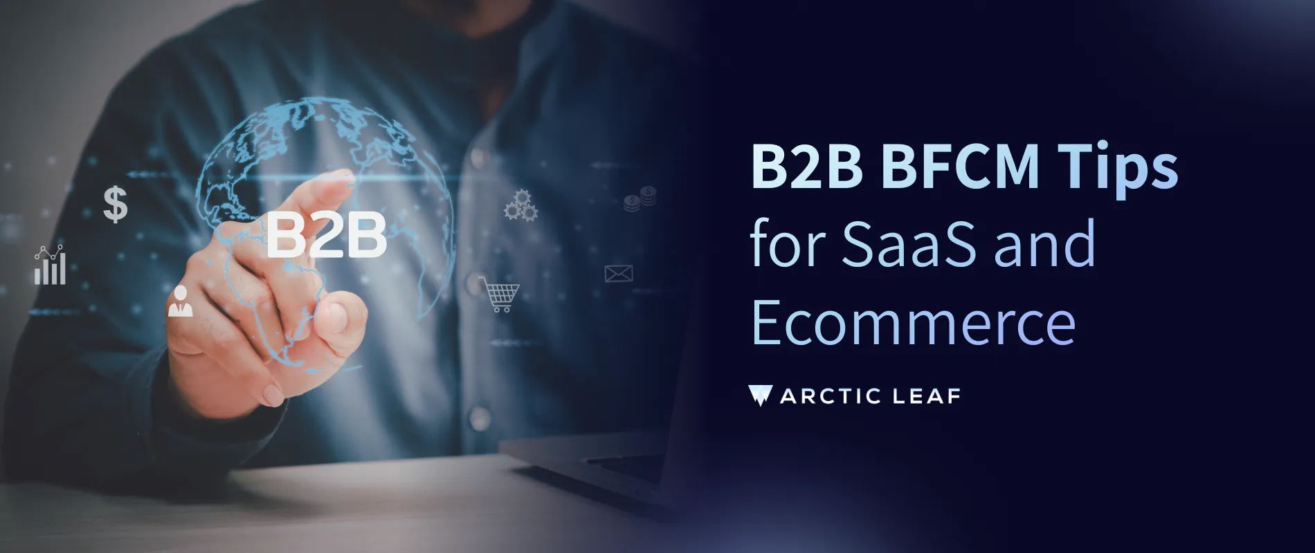 The B2B BFCM Edge: How SaaS and B2B Ecommerce Brands Can Leverage Q4 Momentum