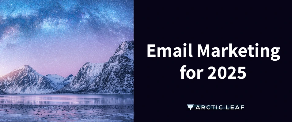 Email Marketing for 2025