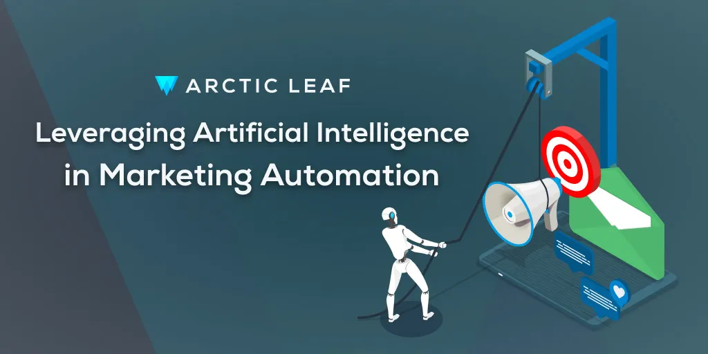 Leveraging Artificial Intelligence in Marketing Automation