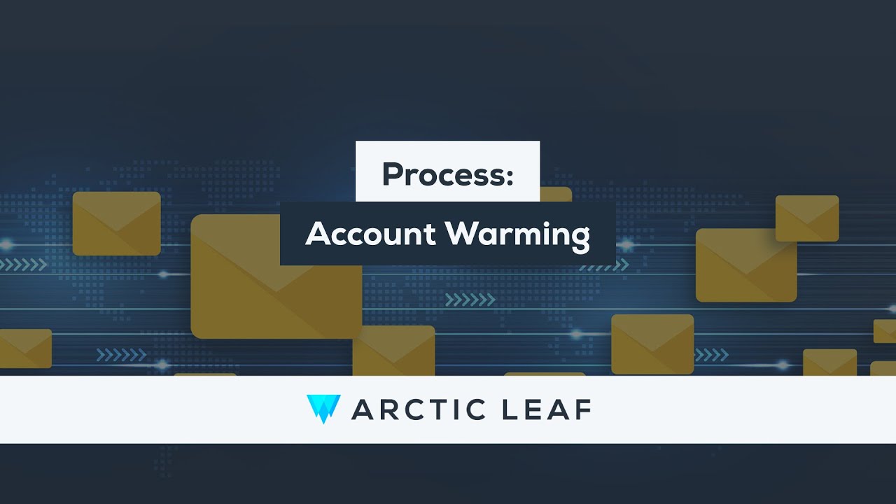 Process: Account Warming