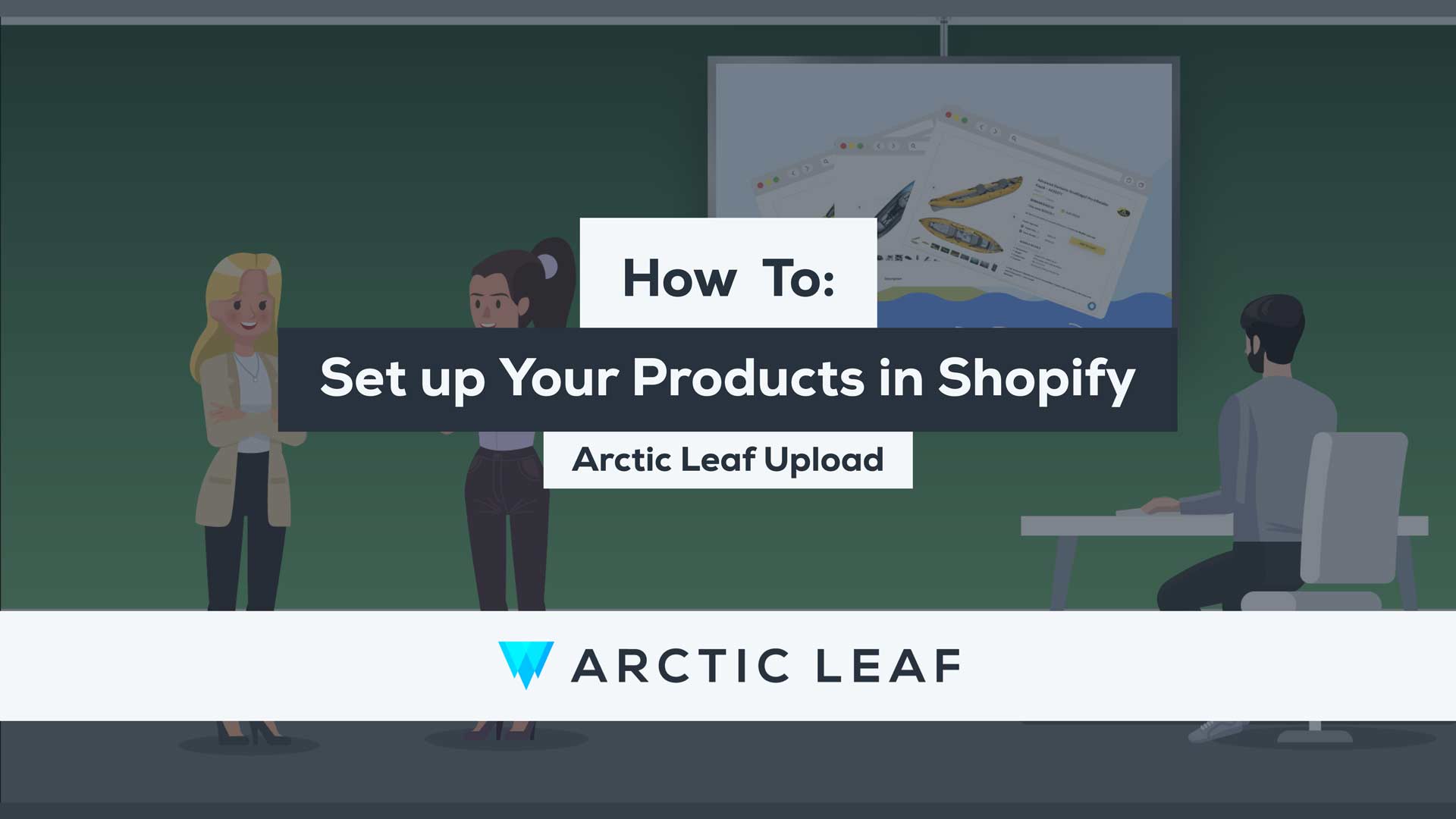 How to Set up Your Products in Shopify: Arctic Leaf Upload